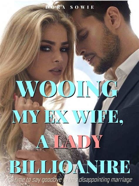 Cynthia update full Novel at Novelxo. . Wooing my ex wife a lady billionaire read online